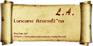Luncanu Azucséna névjegykártya